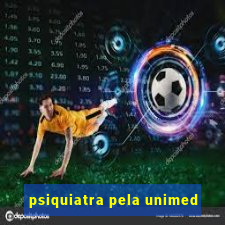 psiquiatra pela unimed