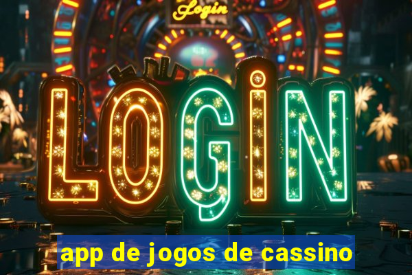 app de jogos de cassino