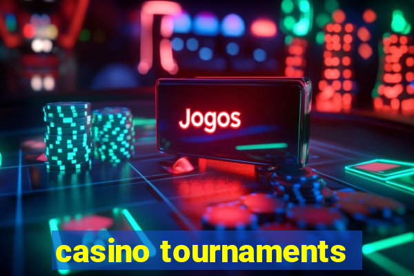 casino tournaments