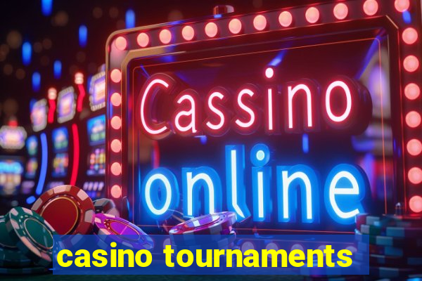 casino tournaments