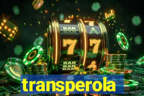 transperola