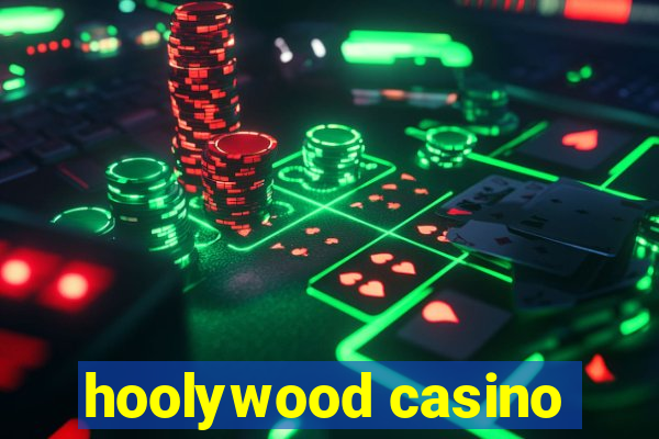 hoolywood casino