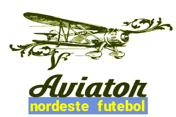 nordeste futebol net vip