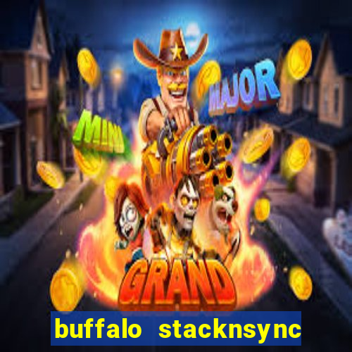 buffalo stacknsync slot free play