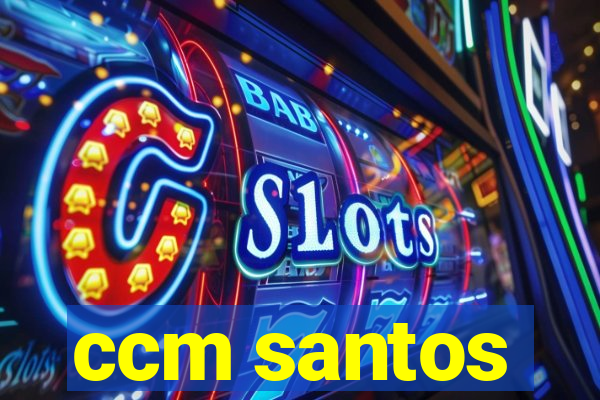 ccm santos