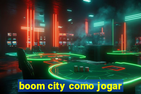 boom city como jogar