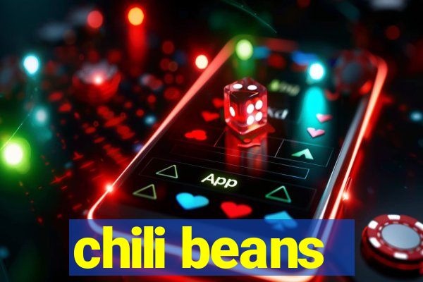 chili beans