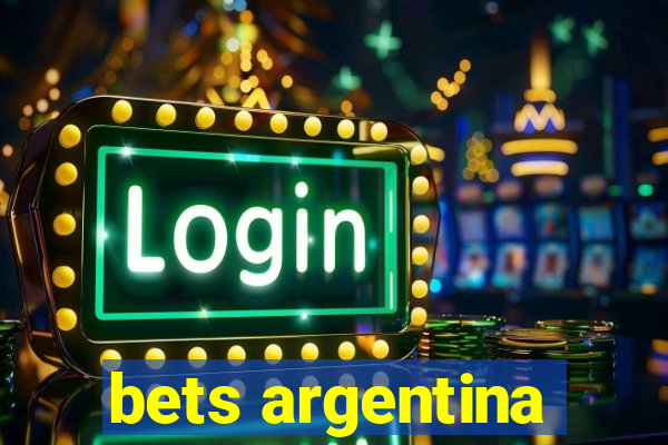 bets argentina