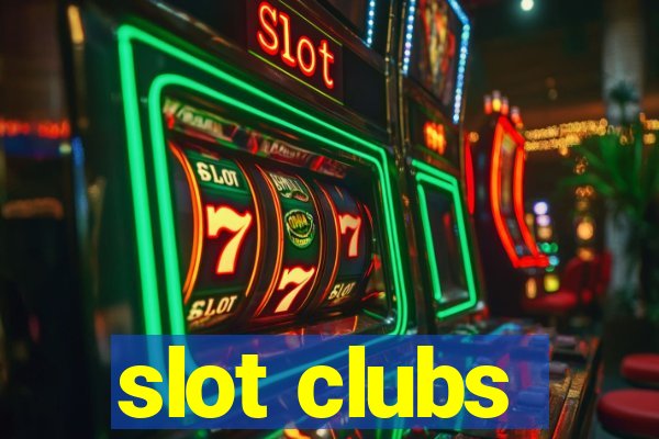 slot clubs