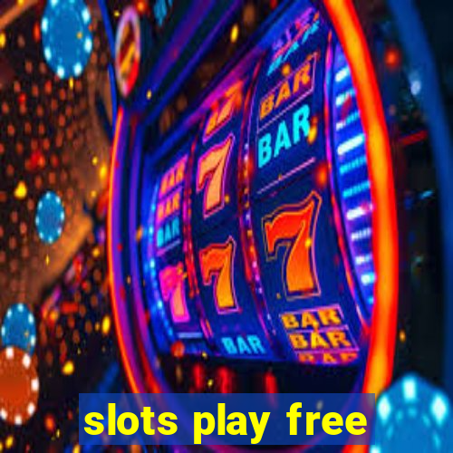 slots play free