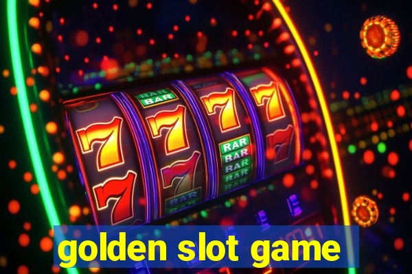 golden slot game