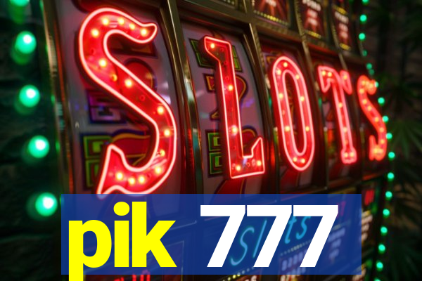 pik 777