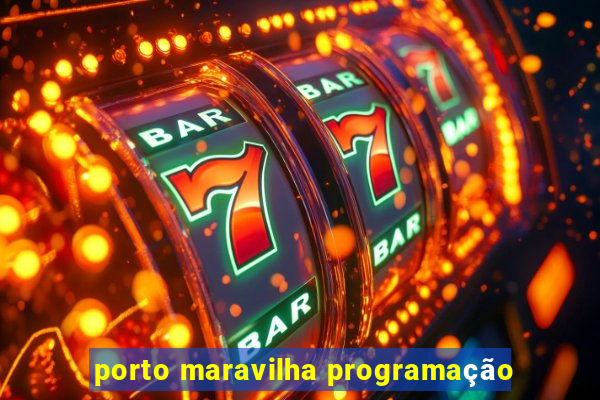 porto maravilha programação