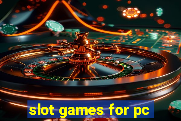 slot games for pc