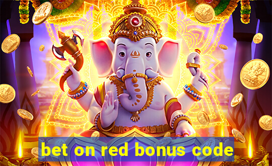 bet on red bonus code