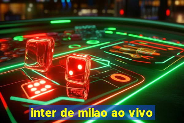 inter de milao ao vivo