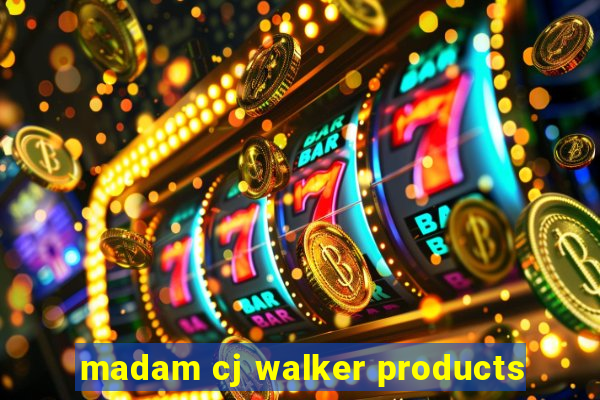 madam cj walker products