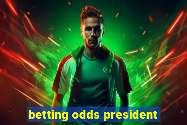 betting odds president