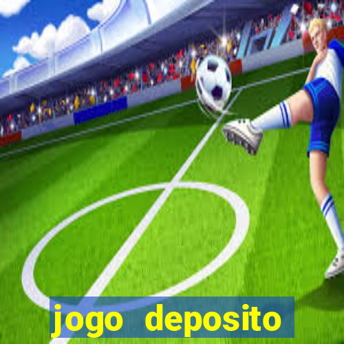 jogo deposito minimo 10 reais