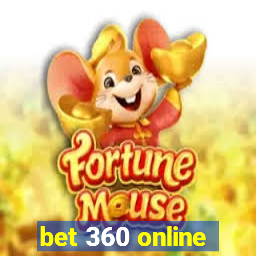 bet 360 online