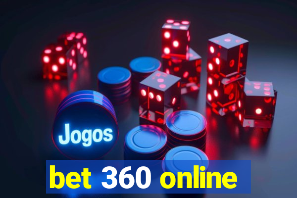 bet 360 online