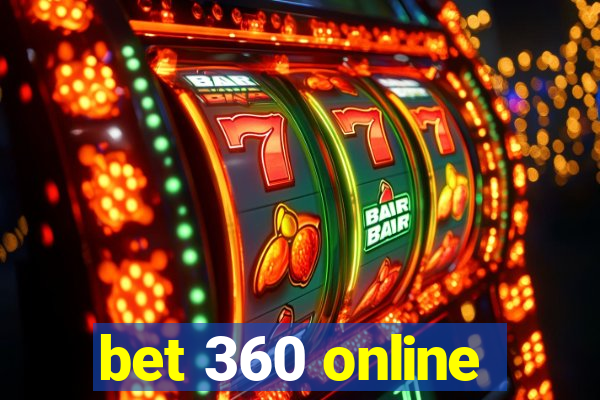 bet 360 online