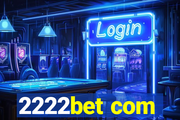 2222bet com