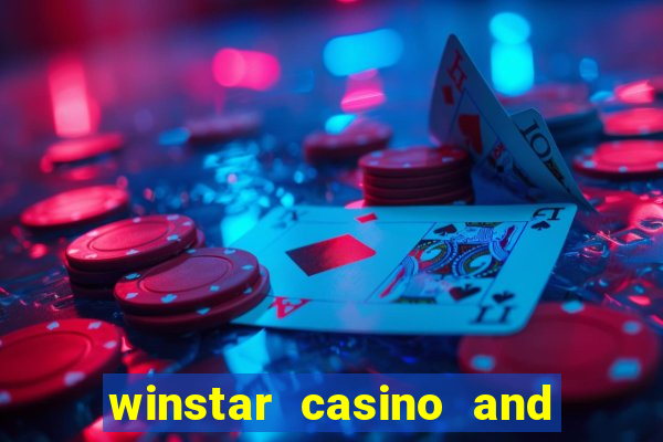 winstar casino and resort in oklahoma