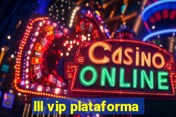 lll vip plataforma