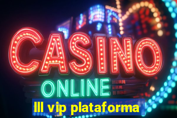 lll vip plataforma