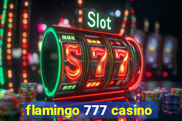 flamingo 777 casino