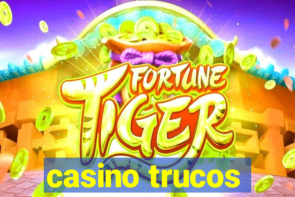 casino trucos