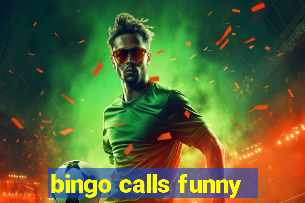 bingo calls funny