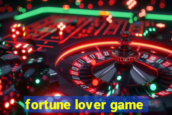 fortune lover game