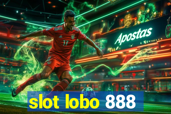 slot lobo 888