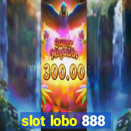 slot lobo 888