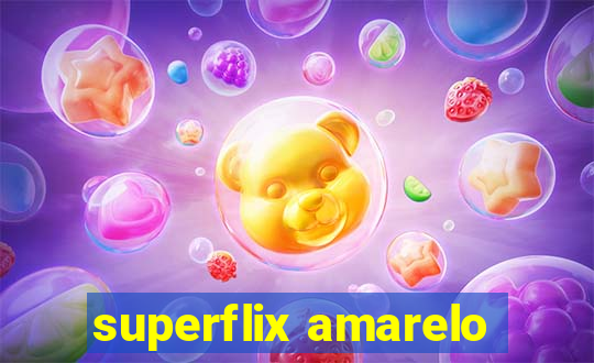 superflix amarelo