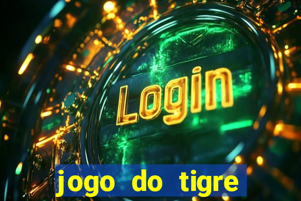 jogo do tigre rodada grátis