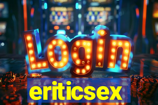 eriticsex