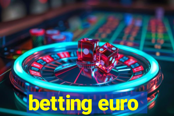 betting euro