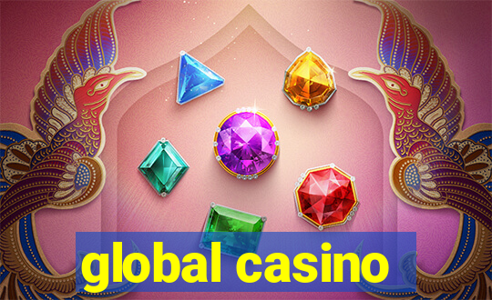 global casino