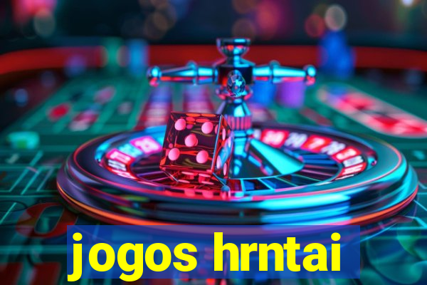 jogos hrntai