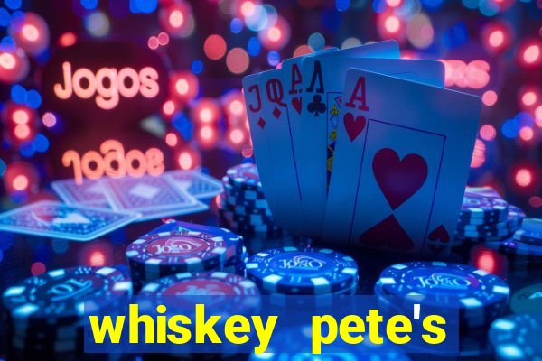 whiskey pete's hotel & casino