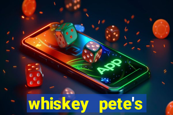 whiskey pete's hotel & casino