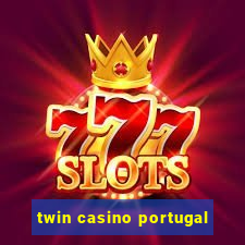 twin casino portugal