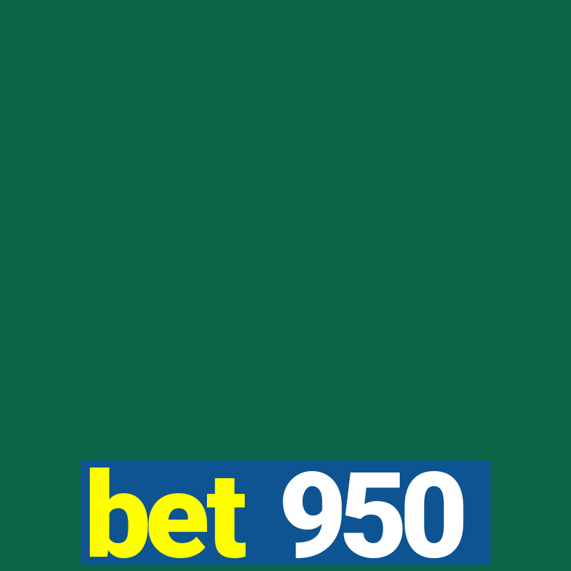 bet 950