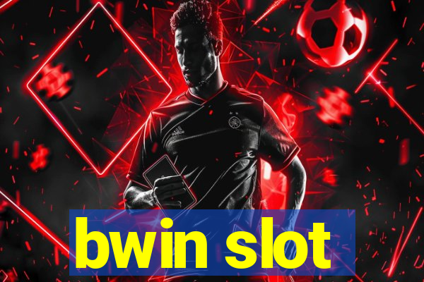 bwin slot