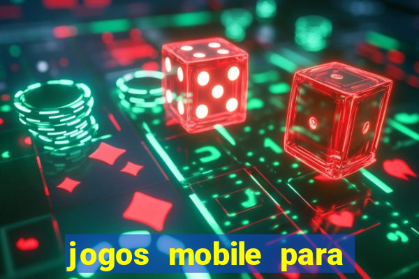 jogos mobile para ganhar dinheiro