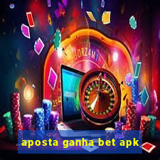 aposta ganha bet apk