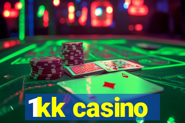 1kk casino